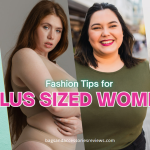 Fashion Tips for Plus Sized Women